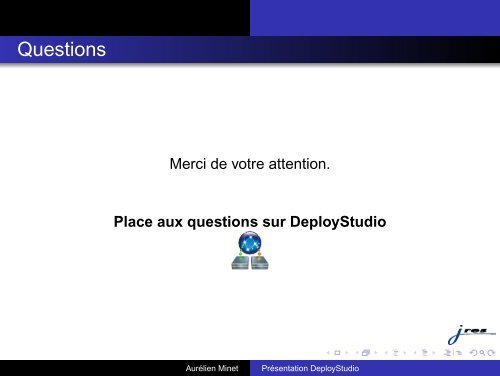 Présentation de la solution Deploy Studio pour les clients Mac ... - Jres