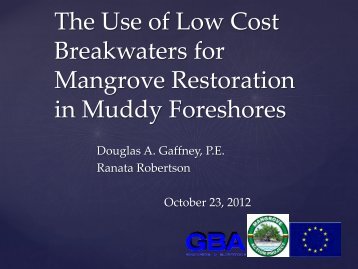 The Use of Low Cost Breakwaters for Mangrove Restoration in ...