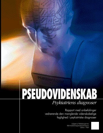 Pseudovidenskab psykiatriens diagnoser - Medborgernes ...