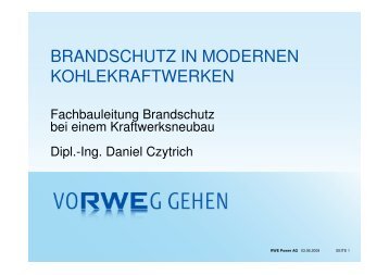 Brandschutz in modernen Kohlekraftwerken - Dipl.-Ing. Czytric - BFSB