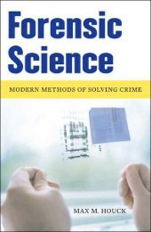 Forensic Science Modern Methods of Solving Crime - Securimetric