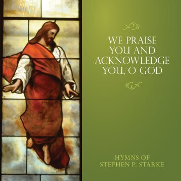 WE PRAISE YOu AND ACKNOWLEDGE YOu, O GOD - Concordia ...