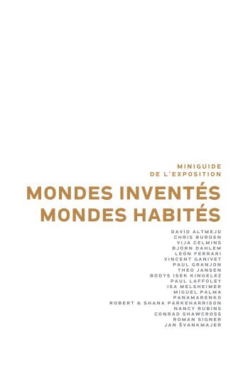 MONDES INVENTÃ‰S MONDES HABITÃ‰S - Mudam