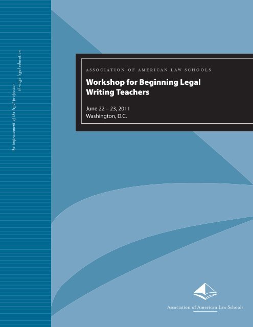 Workshop for Beginning Legal Writing Teachers - AALS