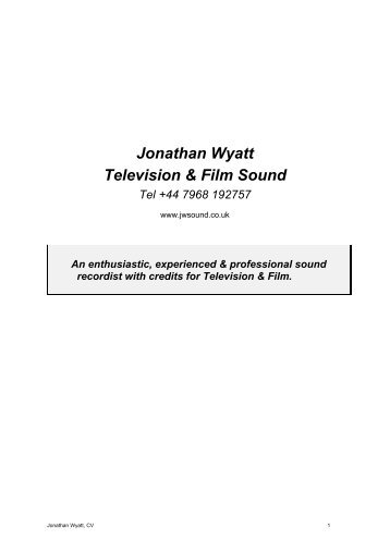 Jonathan Wyatt Television & Film Sound Tel +44 7968 192757