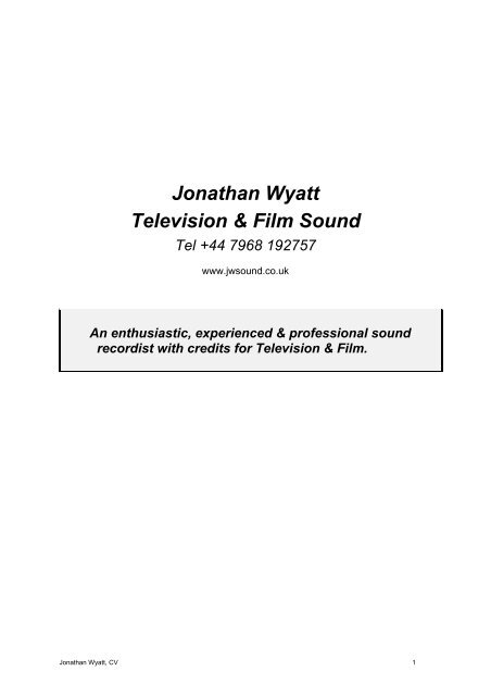 Jonathan Wyatt Television & Film Sound Tel +44 7968 192757