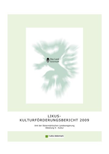 LIKUS- KULTURFÖRDERUNGSBERICHT 2009 - Europa Steiermark