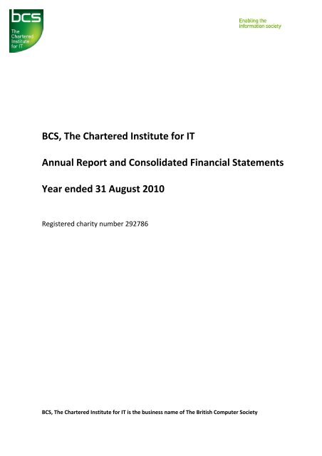 BCS, The Chartered Institute for IT Annual Report and Consolidated ...