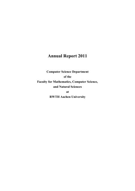 Annual Report 2011 - Fachgruppe Informatik an der RWTH Aachen ...