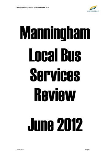 Manningham Local Bus Services Review 2012 June 2012 Page 1