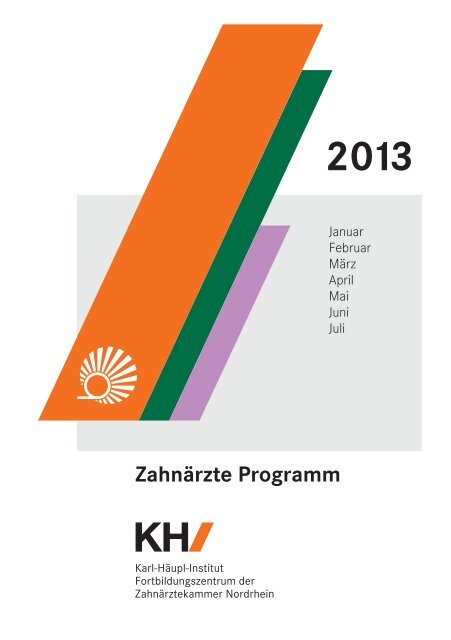 Zahnärzte Programm 1. Halbjahr 2013 [PDF] - Karl-Häupl-Institut ...