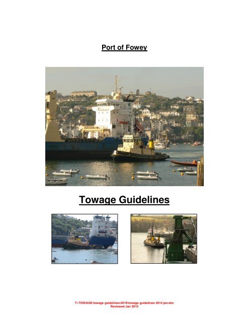 TOWAGE GUIDELINES PORT OF FOWEY - Fowey Harbour