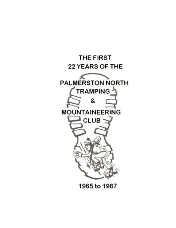 THE FIRST - Palmerston North Tramping and Mountaineering Club