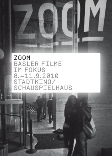 Zoom BASLER FILmE Im FoKUS 8.–11.9.2010 ... - ZOOM - Balimage