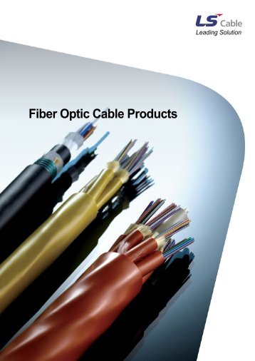 Fiber Optic Cable Products - LS Cable & System
