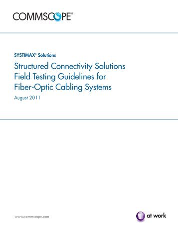 Structured Connectivity Solutions Field Testing Guidelines for Fiber ...
