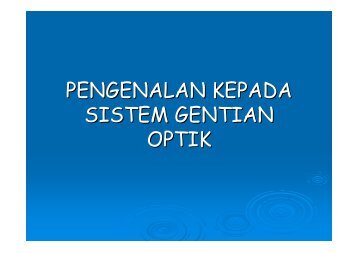 PENGENALAN KEPADA SISTEM GENTIAN OPTIK