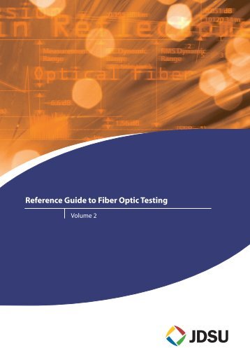 Reference Guide to Fiber Optic Testing - JDSU