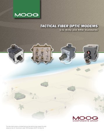 TACTICAL FIBER OPTIC MODEMS - Moog Inc