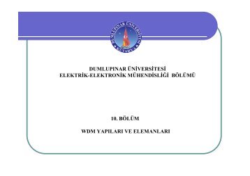 İLERİ FİBER OPTİK SİSTEMLER - Elektrik-Elektronik Mühendisliği