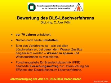 Bewertung des DLS-Löschverfahrens - bei der Forschungsstelle für ...