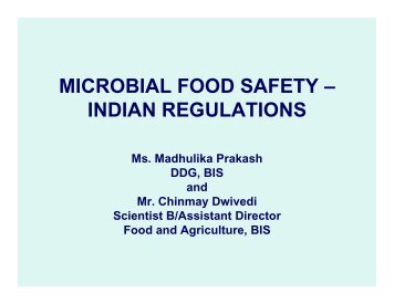 Microbial Food Safety - Indian Regulations by Ms - ILSI India