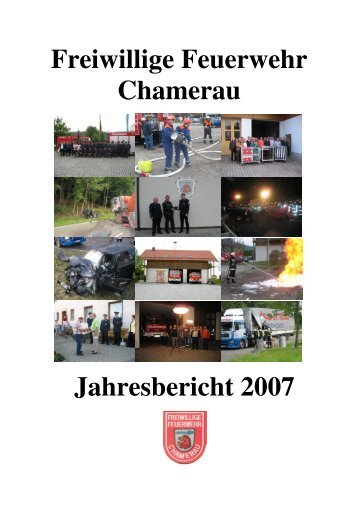 Freiwillige Feuerwehr Chamerau Jahresbericht 2007