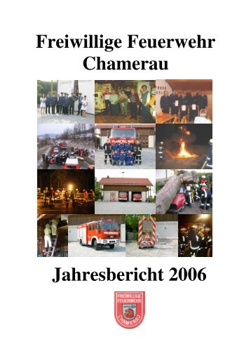 Freiwillige Feuerwehr Chamerau Jahresbericht 2006