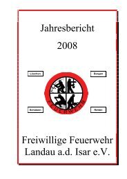 FF Landau Jahresbericht 2008.pdf - Freiwillige Feuerwehr Landau ...