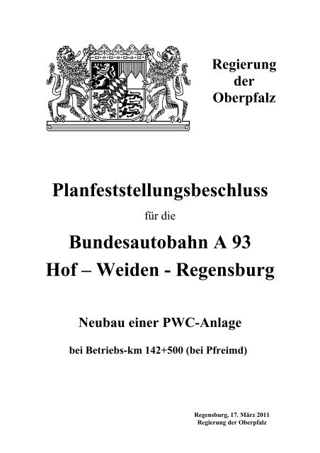 Planfeststellungsbeschluss BAB A 93 Hof - Weiden - Regierung der ...