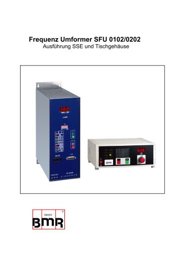Frequenz Umformer SFU 0102/0202 - BMR GmbH
