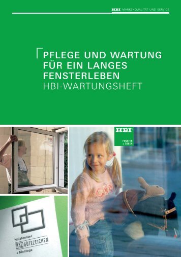 pflege und wartung für ein langes fensterleben hbi-wartungsheft