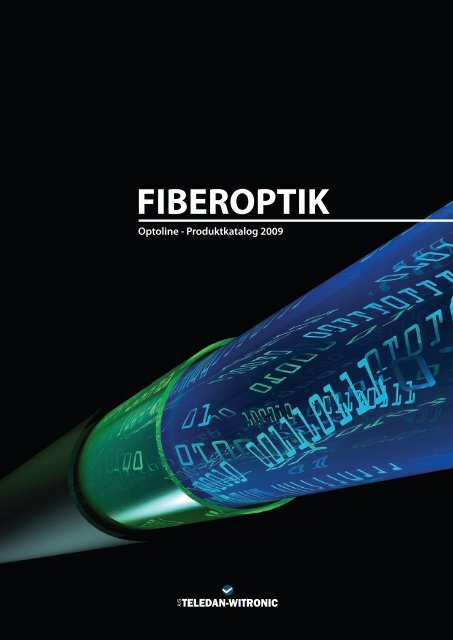 FIBEROPTIK - TELEDAN-WITRONIC