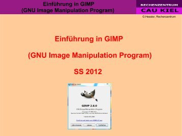 Einführung in GIMP - Rechenzentrum CAU Kiel