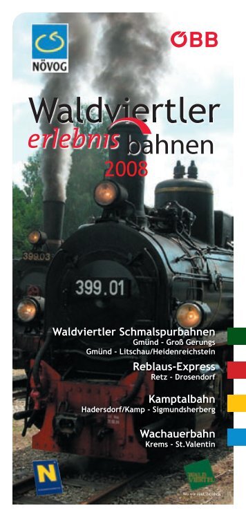 Der „Reblaus Express“ verbindet das - Waldviertlerbahn
