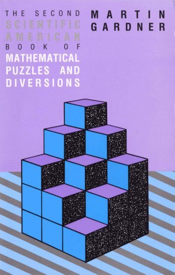 The Second Book of Mathematical Puzzles and Diversions