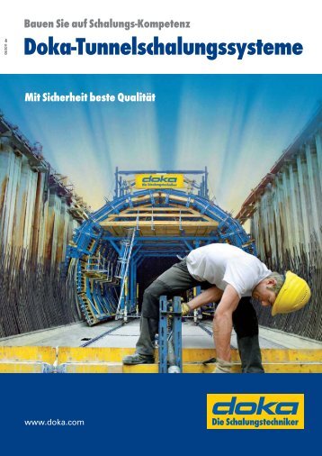 Bauen Sie auf Schalungs-Kompetenz Doka-Tunnelschalungssysteme