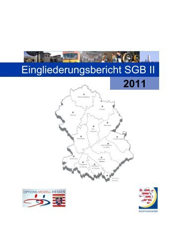 2011 Eingliederungsbericht SGB II - jobcenter | SGB II Reform