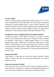Che cos'è TivùSat? TivùSat è la piattaforma digitale satellitare ...