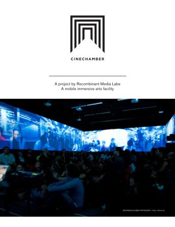 A project by Recombinant Media Labs A mobile ... - CineChamber