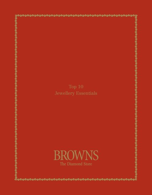 Top 10 Jewellery Essentials Browns Jewellers
