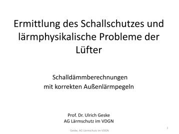 Ulrich Geske – Schalldämmberechnungen am 18.09.2012 ...