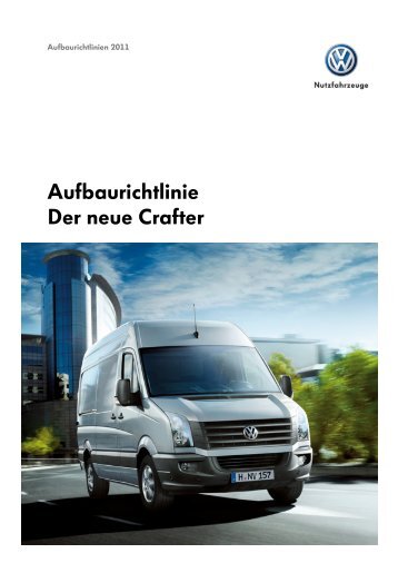 Aufbaurichtlinie Der neue Crafter - Aufbaurichtlinien