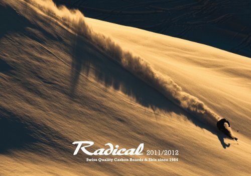 Swiss Quality Snowboards & Skis since 1984 - Radical Sports