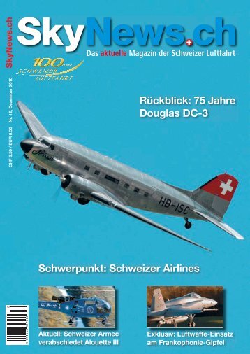 Schweizer Airlines Rückblick: 75 Jahre Douglas DC-3 - SkyNews.ch