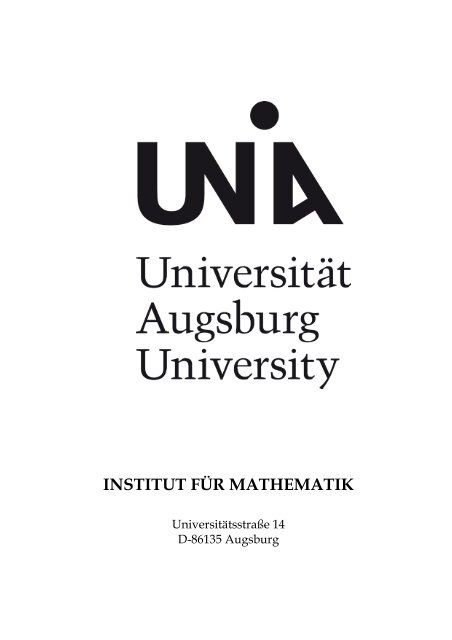 Institut für Mathematik der Universität Augsburg - am Institut für ...