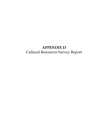 APPENDIX D Cultural Resources Survey Report - US Environmental ...