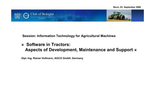 Software in Tractors: Aspects of Development ... - Club of Bologna