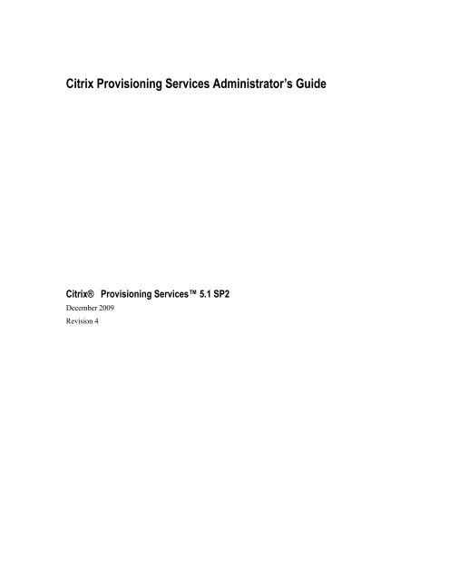 Citrix Provisioning Services Administrator's Guide - Citrix Knowledge ...