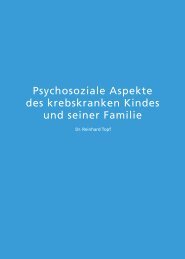 Psychosoziale Aspekte des krebskranken Kindes und seiner Familie